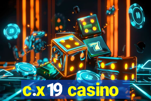 c.x19 casino